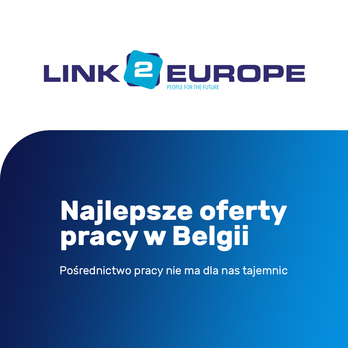 Praca w Belgii, oferty pracy Belgia, praca w Belgii od zaraz - link2europe.pl